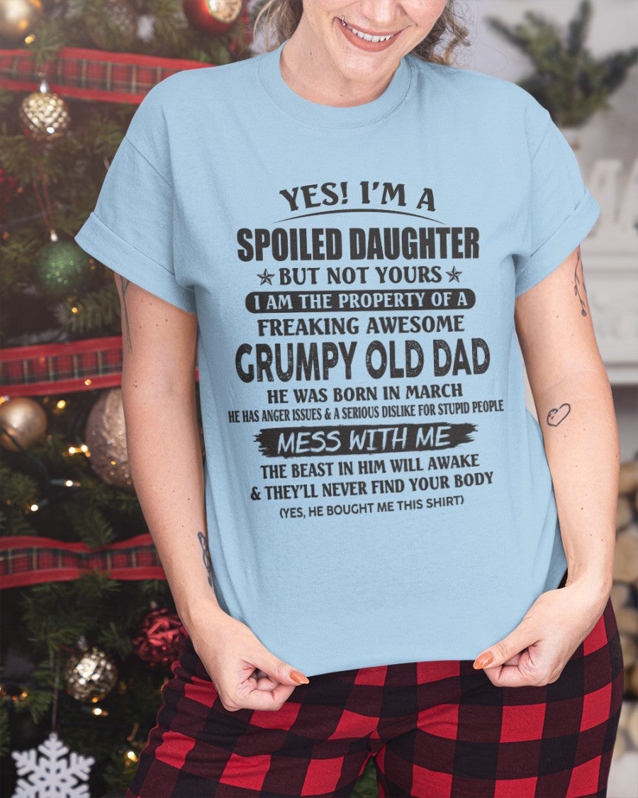 March - Yes! I'm a Spoiled Daughter - The perfect gift for your daughter - (SKU07-17-03) - SUN03