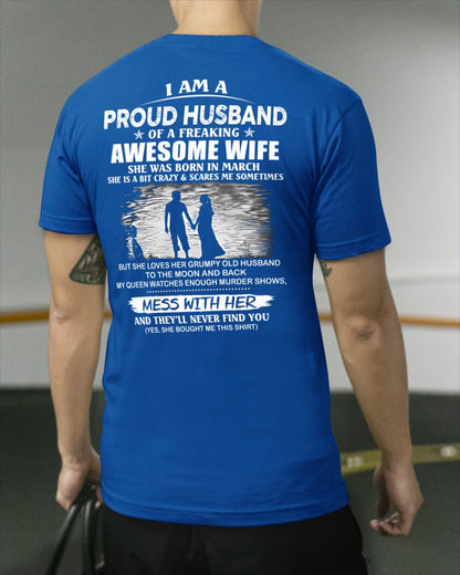 March - I'm a Proud Husband of a Freaking awesome Wife - A Perfect Gift from Wife for Anniversary, Birthday, and Valentine’s Day (SKU26T-01298-03) - SUN03