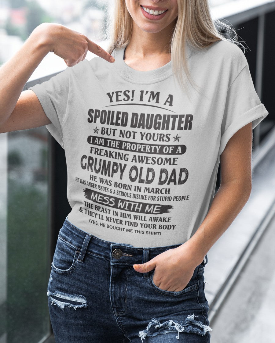 March - Yes! I'm a Spoiled Daughter - The perfect gift for your daughter - (SKU07-17-03) - SUN03