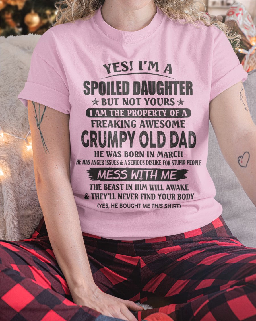 March - Yes! I'm a Spoiled Daughter - The perfect gift for your daughter - (SKU07-17-03) - SUN03