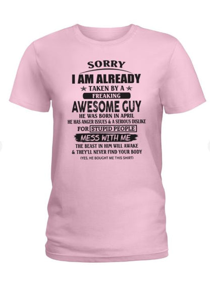 April - Awesome guy - The special gift for your girlfriend, wife - (SORRY-GUYS) - SUN04