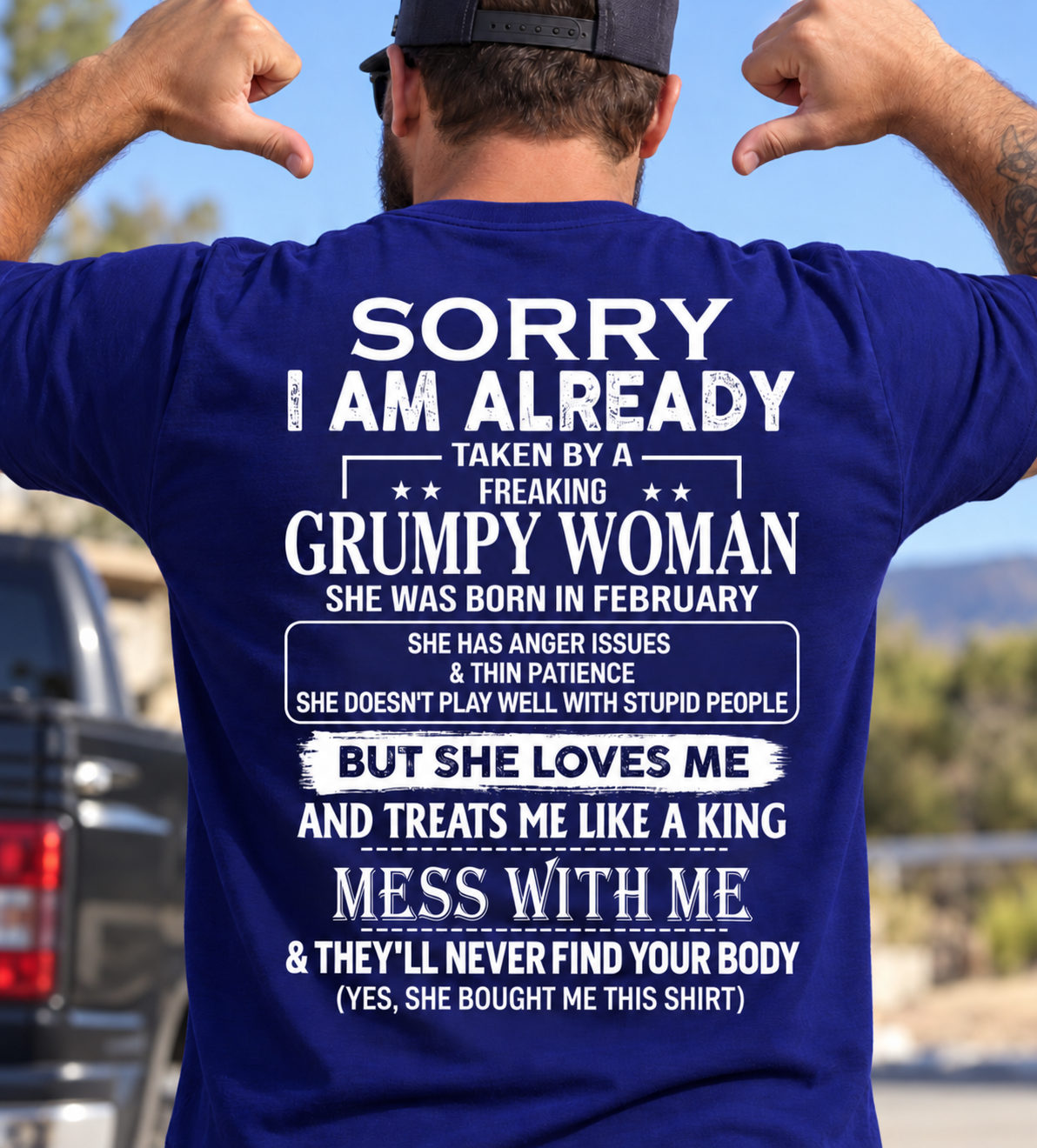 Sorry I'm Already Taken By A Grumpy Woman Shirt - Funny Husband Gift T-Shirt (SKU2610-846-02) SUN02