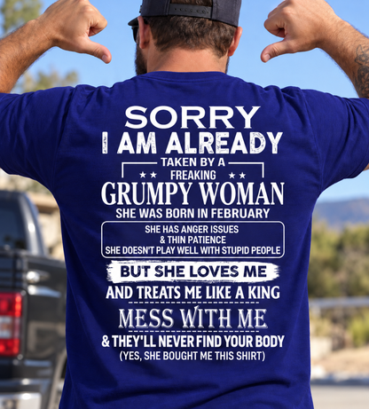 Sorry I'm Already Taken By A Grumpy Woman Shirt - Funny Husband Gift T-Shirt (SKU2610-846-02) SUN02