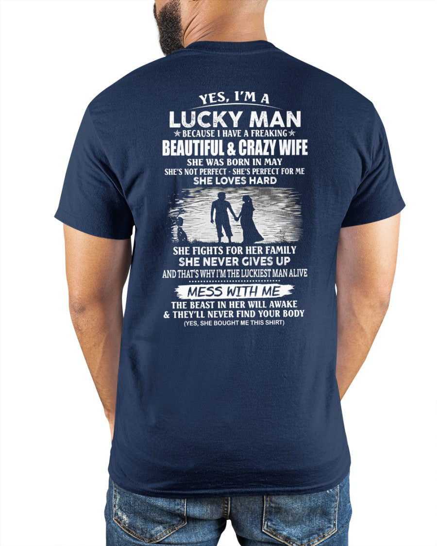 May - I'm a Lucky Man - Special Gift For Your Husband (SKU2607-165-05) SUN05