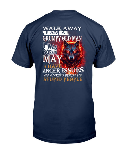 I'm A Grumpy Old May Man T-Shirt - Don't Mess With Me Tee (SKU2604-212-05) - SUN05