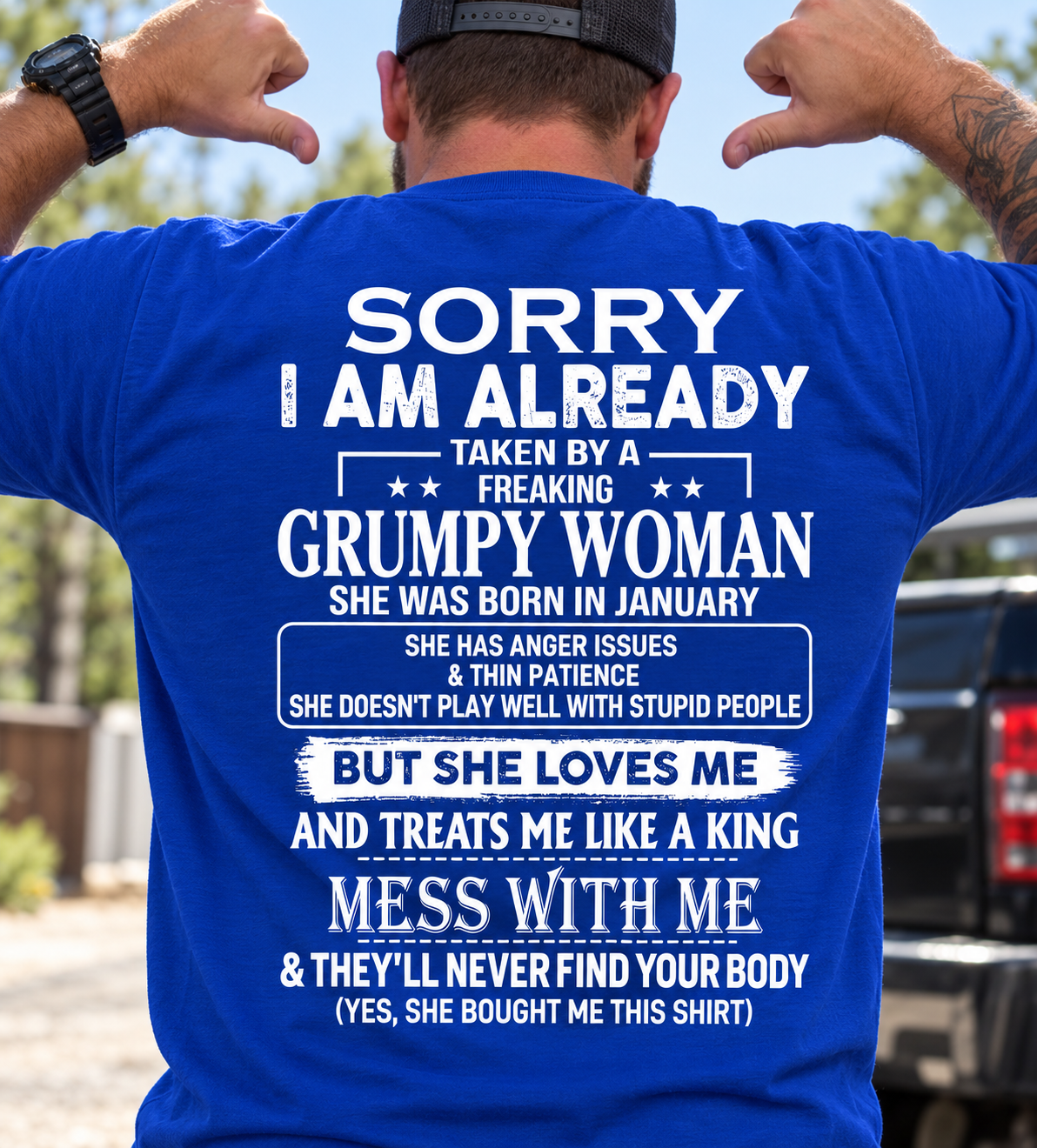 Sorry I'm Already Taken By A Grumpy Woman Shirt - Funny Husband Gift T-Shirt (SKU2610-846-01) SUN01