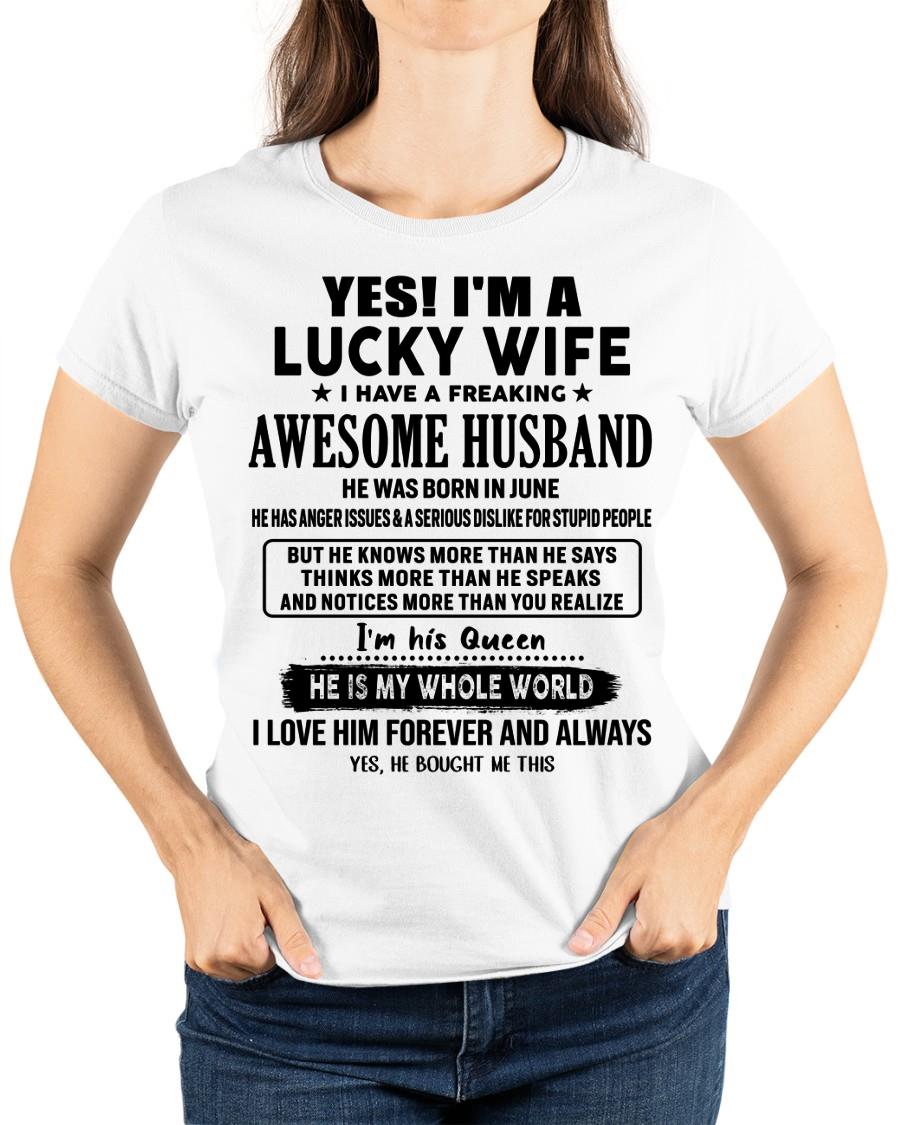 Yes, I'm a lucky wife - Perfect gift for your wife - (SKU-LK-WIFE-06) - SUN06