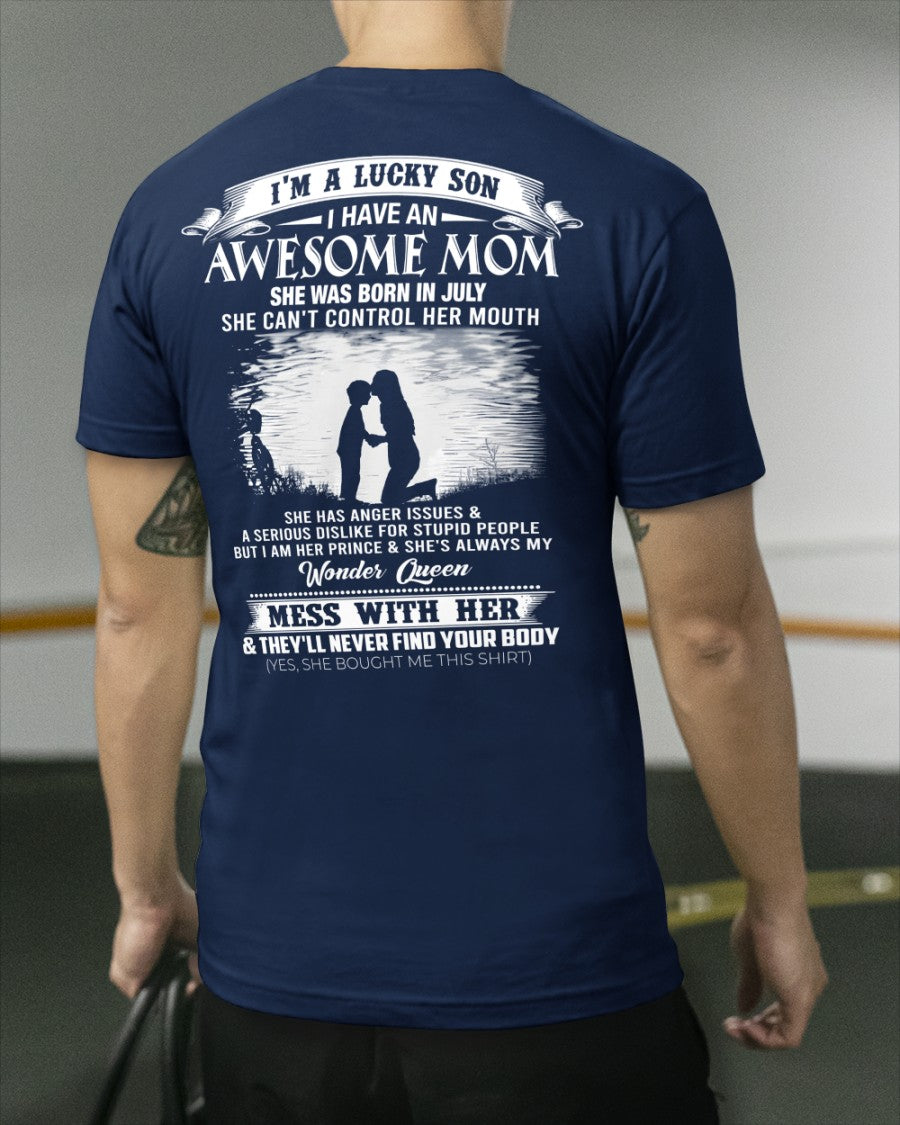 Awesome Mom born in July - Special Gift For Your Son - (SKU2607-202-07) SUN07