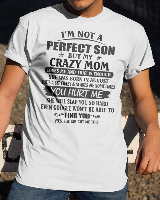 August - I'm not a perfect son - Awesome Mom - Perfect gift for your son (SKU09-NPF-08)