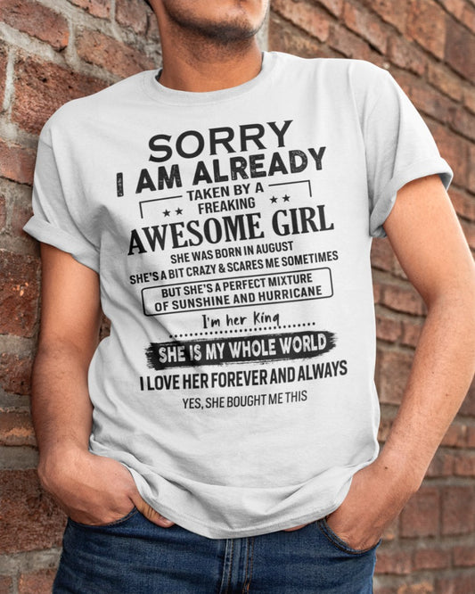 Sorry Girls, I’m Taken - My Girl is Crazy & Cute - Perfect gift for your boyfriend, husband - (SKU.SS-08) - SUN08