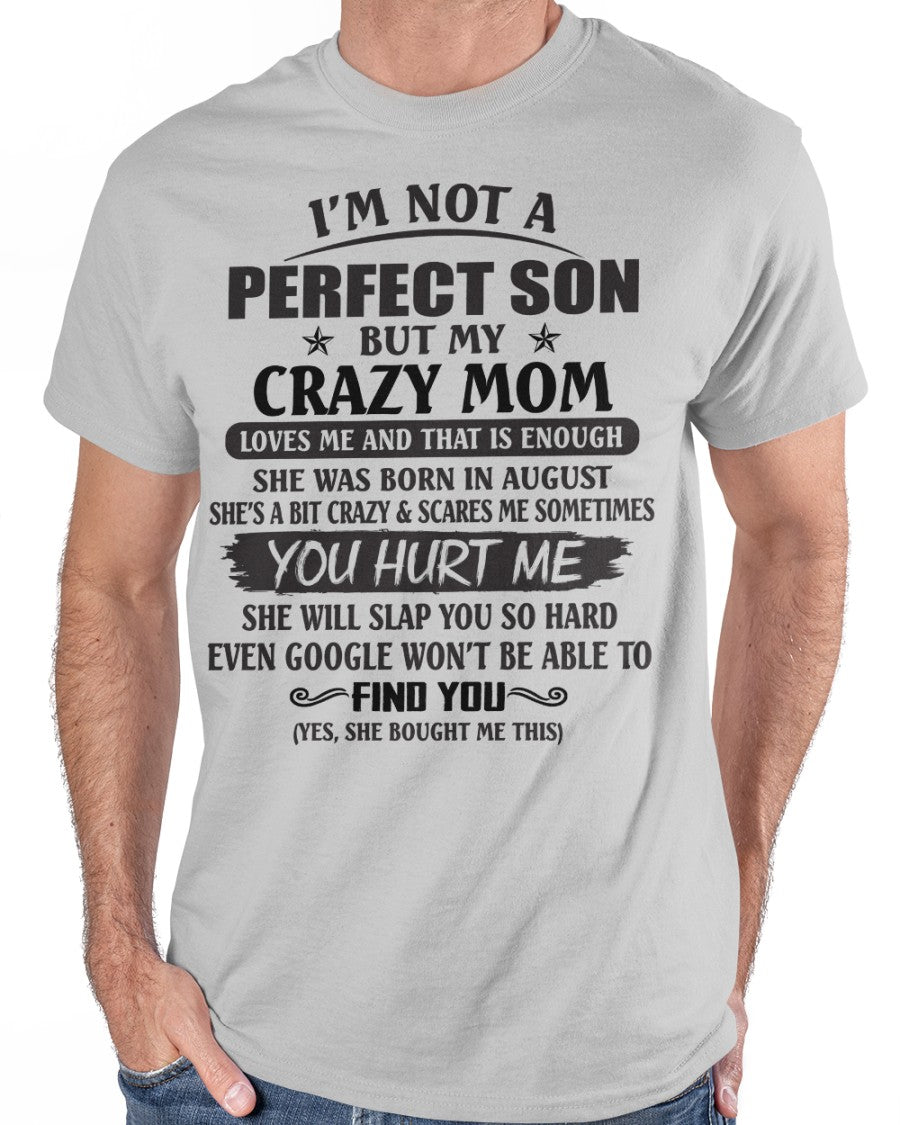 August - I'm not a perfect son - Awesome Mom - Perfect gift for your son (SKU09-NPF-08)