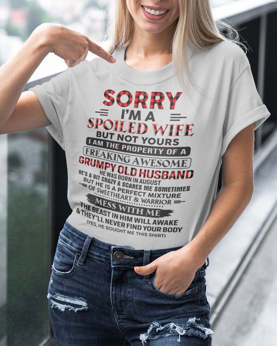 Sorry, I'm a Spoiled Wife - I have an awesome Husband - Perfect gift for your wife - (SKU04-75-08) - SUN08