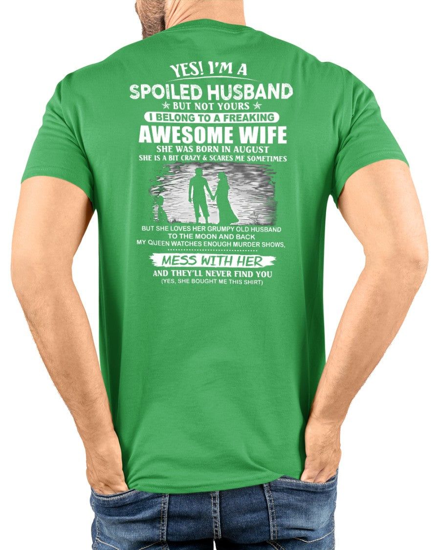 August - Yes, I'm a Spoiled Husband - A Perfect Gift from Wife for Anniversary, Birthday, and Valentine’s Day (SKU2602-63-08) - SUN08