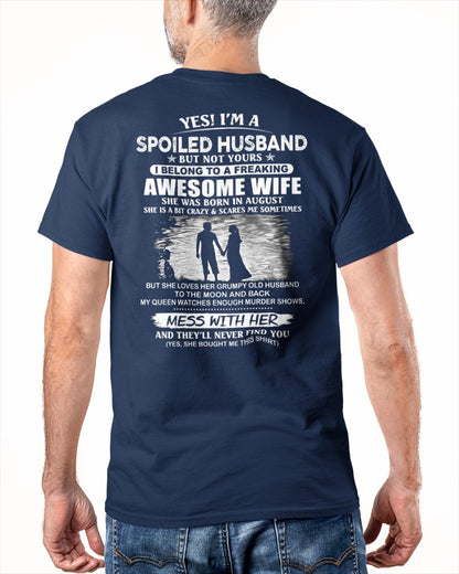 August - Yes, I'm a Spoiled Husband - A Perfect Gift from Wife for Anniversary, Birthday, and Valentine’s Day (SKU2602-63-08) - SUN08