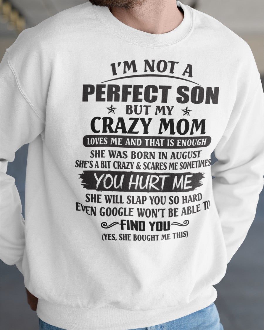 August - I'm not a perfect son - Awesome Mom - Perfect gift for your son (SKU09-NPF-08)