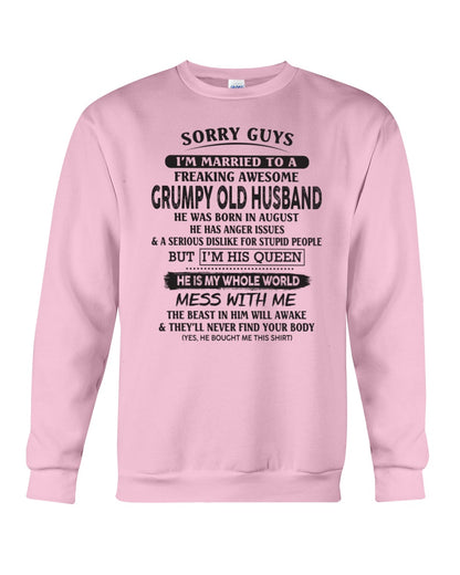 August - Sorry guys! I'm Married to a freaking awesome grumpy old Husband- Special gift for your wife - (SKU07-116-08) - SUN08