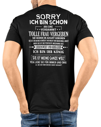 Sorry Mädels, ich bin vergeben – Meine Freundin ist verrückt und süß – Das perfekte Geschenk für deinen Freund - (SKU05-08-08) - SUN08