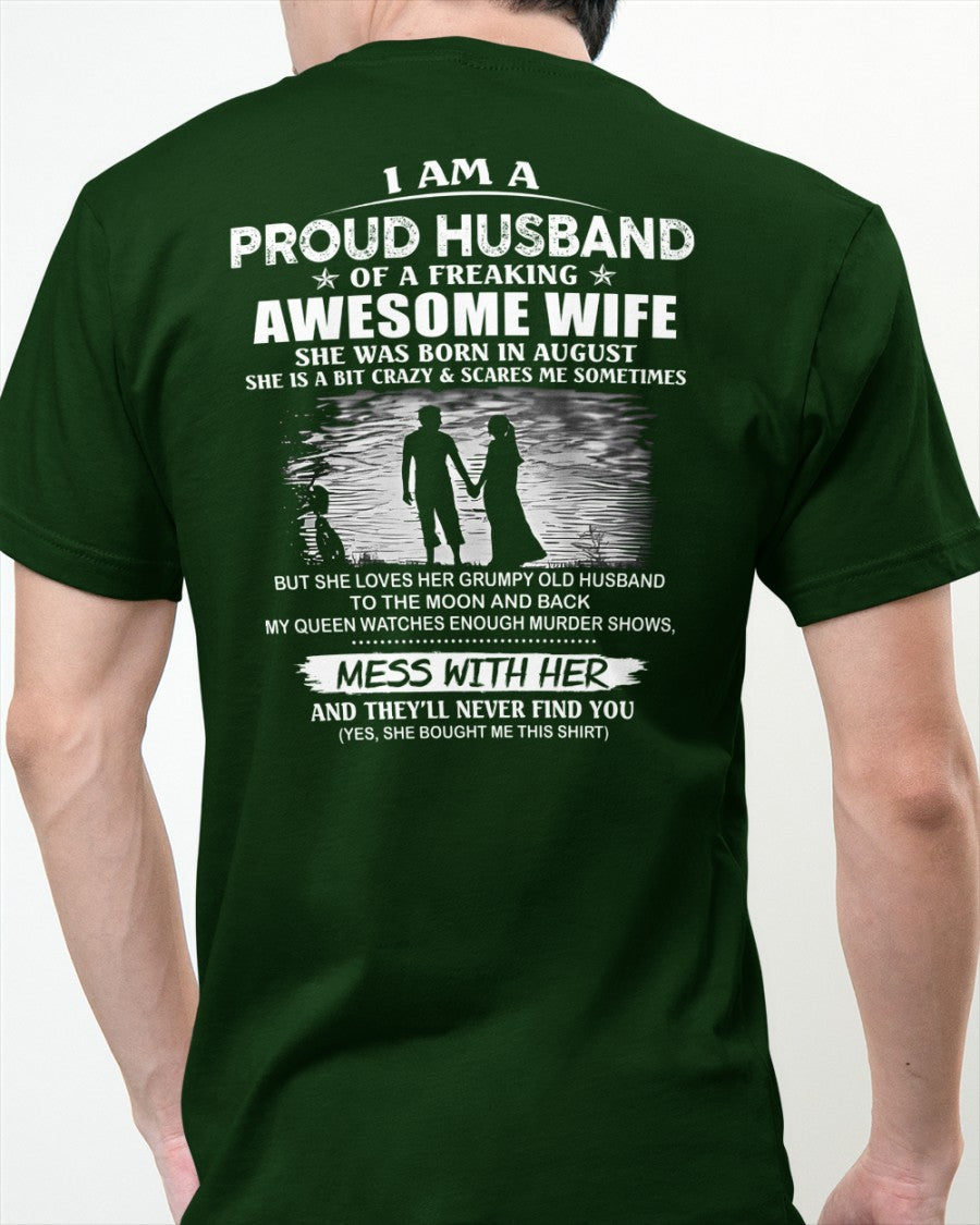 August - I'm a Proud Husband of a Freaking awesome Wife - A Perfect Gift from Wife for Anniversary, Birthday, and Valentine’s Day (SKU26T-01298-08) - SUN08