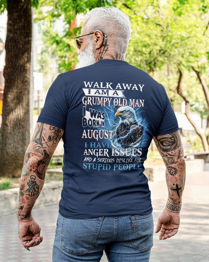 I'm A Grumpy Old August Man T-Shirt - Don't Mess With Me Tee (SKU2604-210-08) - SUN08