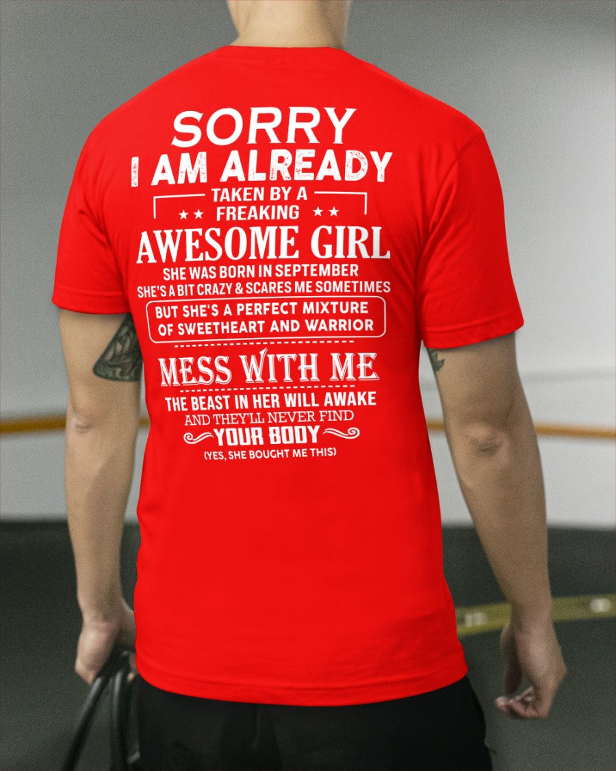 September Queen - Sorry! I'm Already Taken By A Freaking Awesome Girl - Perfect Gift For Your Boyfriend, Husband - (SKU07-38) - SUN09
