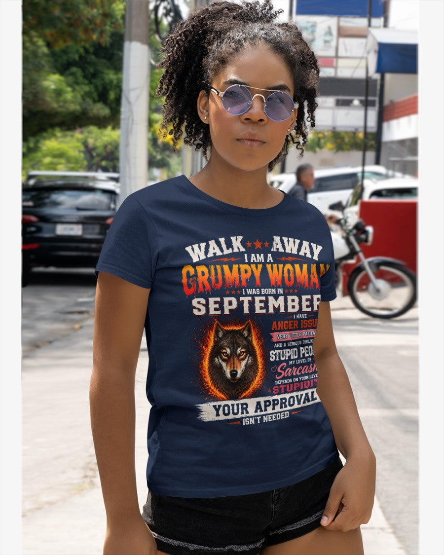 Grumpy Woman Shirt - I Am A Grumpy Woman Born In September Wolf Graphic Tee - Funny Sarcastic Women's Shirt (SKU2607-311-09) SUN09