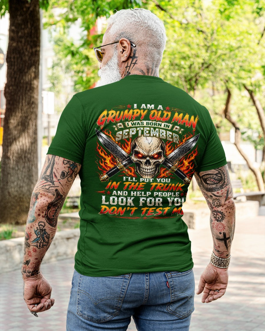I am a Grumpy Old Man Born in September - Don't Test Me - This Is For You (SKU2608-177-09) - SUN09