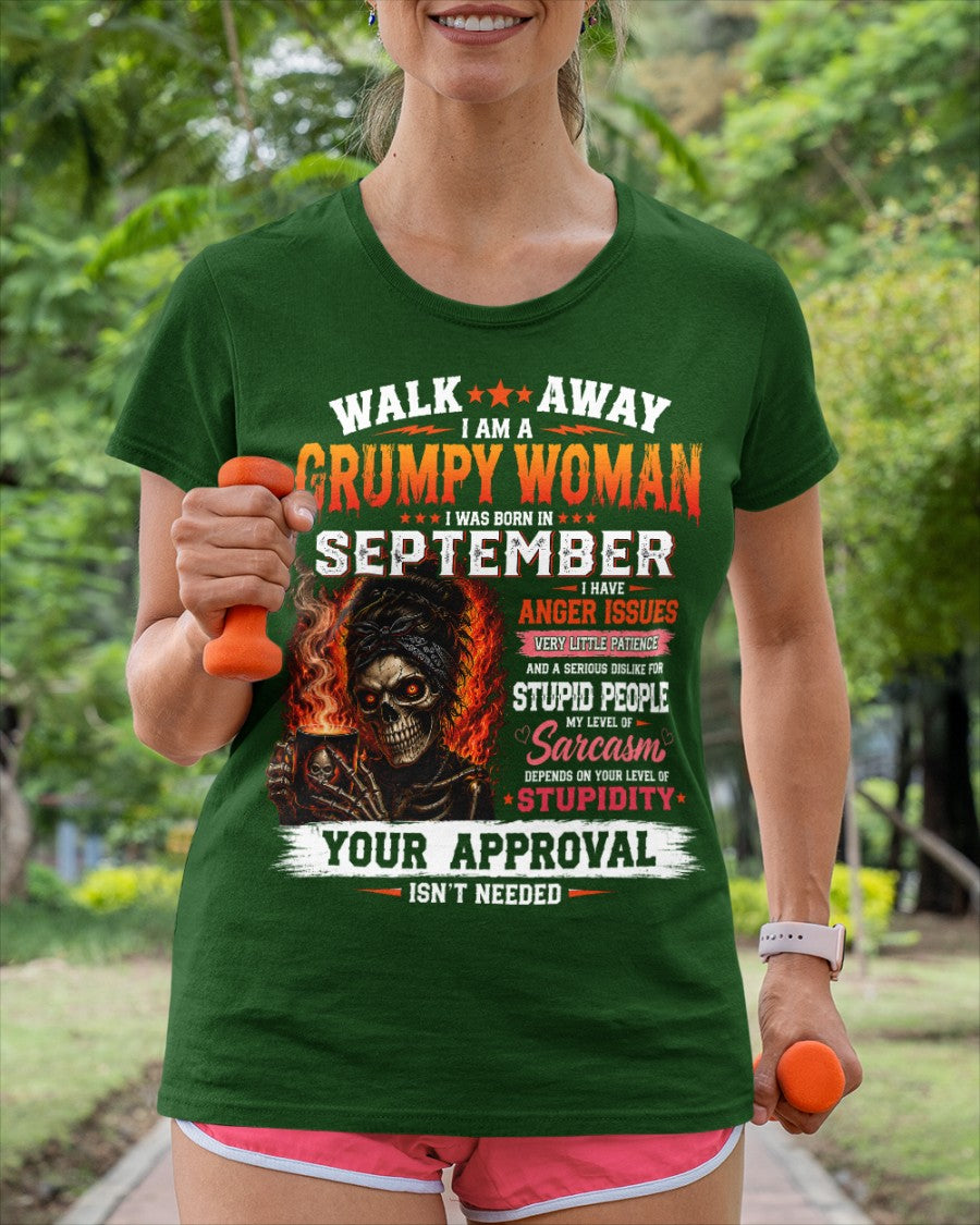 I Am A Grumpy Woman Born In September - Funny Sarcastic Women's Shirt (SKU2608-153-09) SUN09