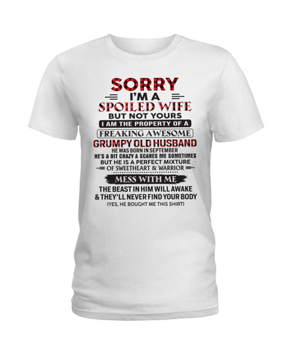 Sorry, I'm a Spoiled Wife - I have an awesome Husband - Perfect gift for your wife - (SKU04-75-09) - SUN09