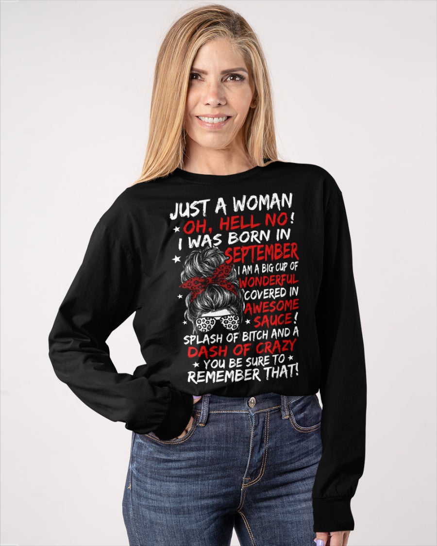 Just A Woman? Oh, Hell No! September Birthday Shirt for Women - Funny September Born Gift Tee (SKU2607-259-09)
