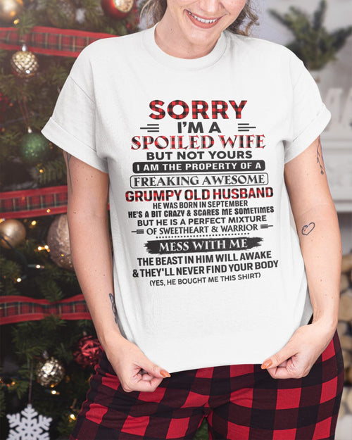 Sorry, I'm a Spoiled Wife - I have an awesome Husband - Perfect gift for your wife - (SKU04-75-09) - SUN09