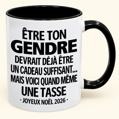 Être ton gendre est déjà un cadeau suffisant – Mug bicolore humoristique – Cadeau de Noël 2026 (SKU2610-266) MUGFR