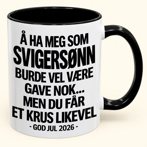 Å Ha Meg Som SVIGERSØNN Er Gave Nok – Morsomt Tofarget Kaffekrus – Julegave 2026 (SKU2610-423) MUGNO