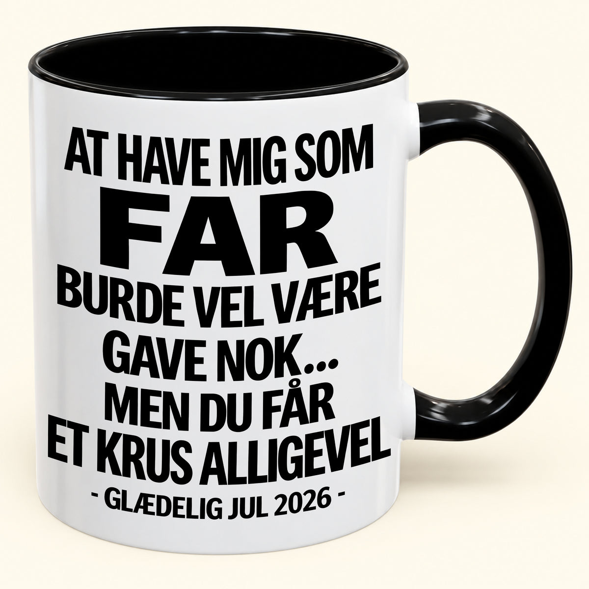At Have Mig Som Far Er Gave Nok – Sjovt Tofarvet Kaffekrus – Julegave 2026 (SKU2610-343) MUGDK