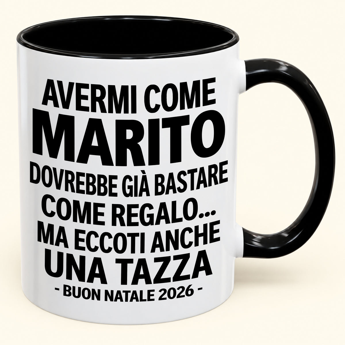 Avermi come marito è già un regalo sufficiente – Tazza bicolore divertente – Regalo di Natale 2026 (SKU2610-237) MUGIT