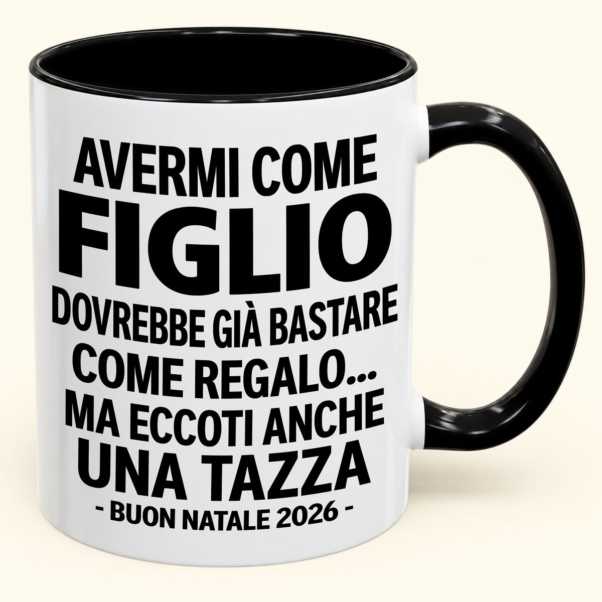 Avermi come figlio è già un regalo sufficiente – Tazza bicolore divertente – Regalo di Natale 2026 (SKU2610-271) MUGIT