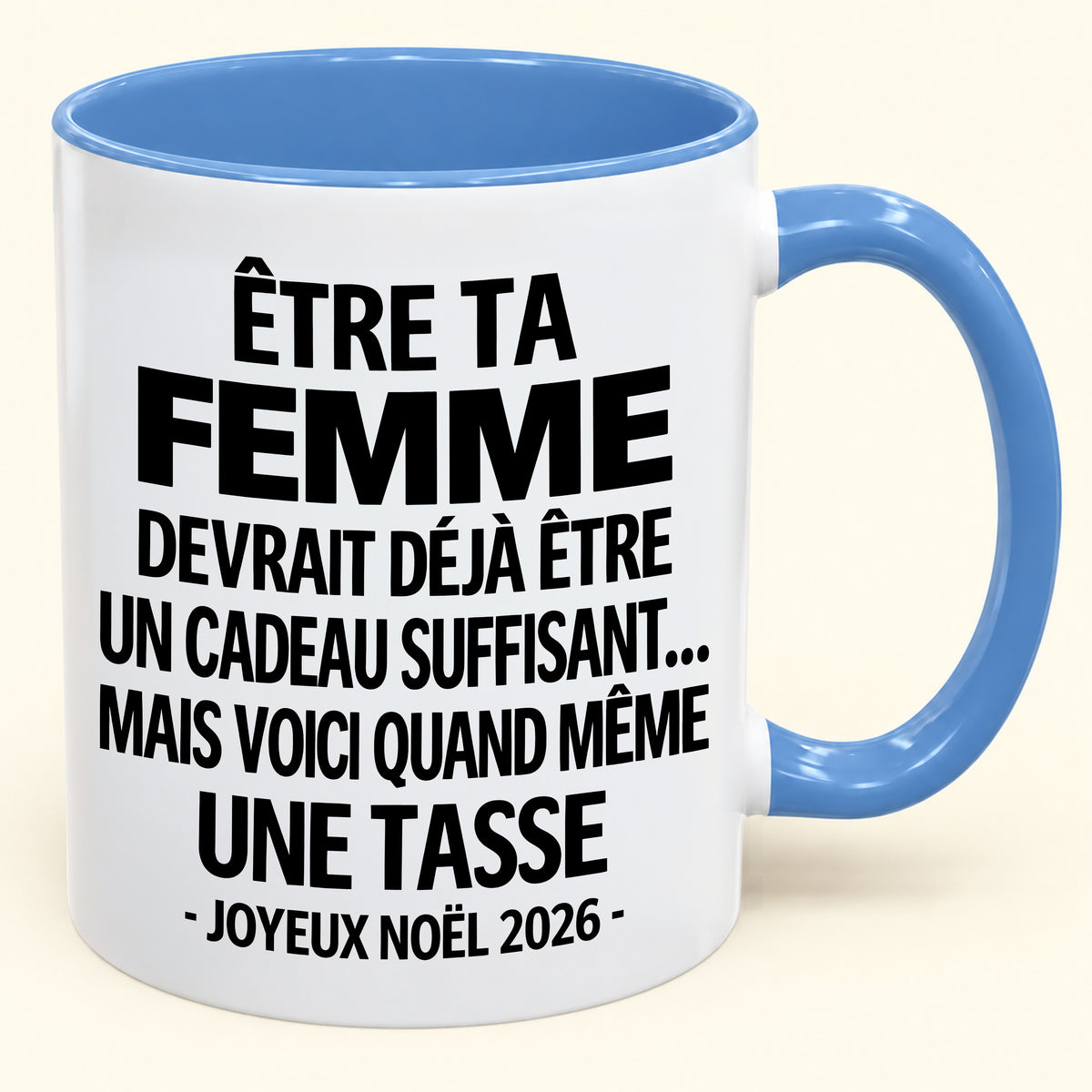 Être ta femme est déjà un cadeau suffisant – Mug bicolore humoristique – Cadeau de Noël 2026 (SKU2610-200) MUGFR