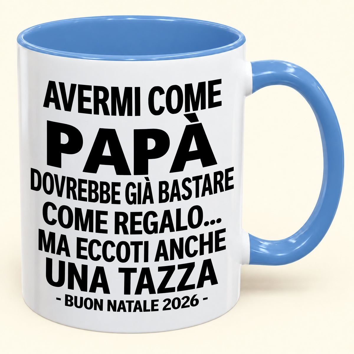Avermi come papà è già un regalo sufficiente – Tazza bicolore divertente – Regalo di Natale 2026 (SKU2610-201)
