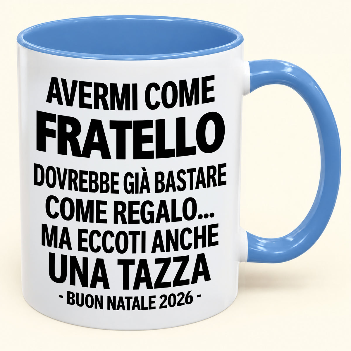 Avermi come fratello è già un regalo sufficiente – Tazza bicolore divertente – Regalo di Natale 2026 (SKU2610-204) MUGIT