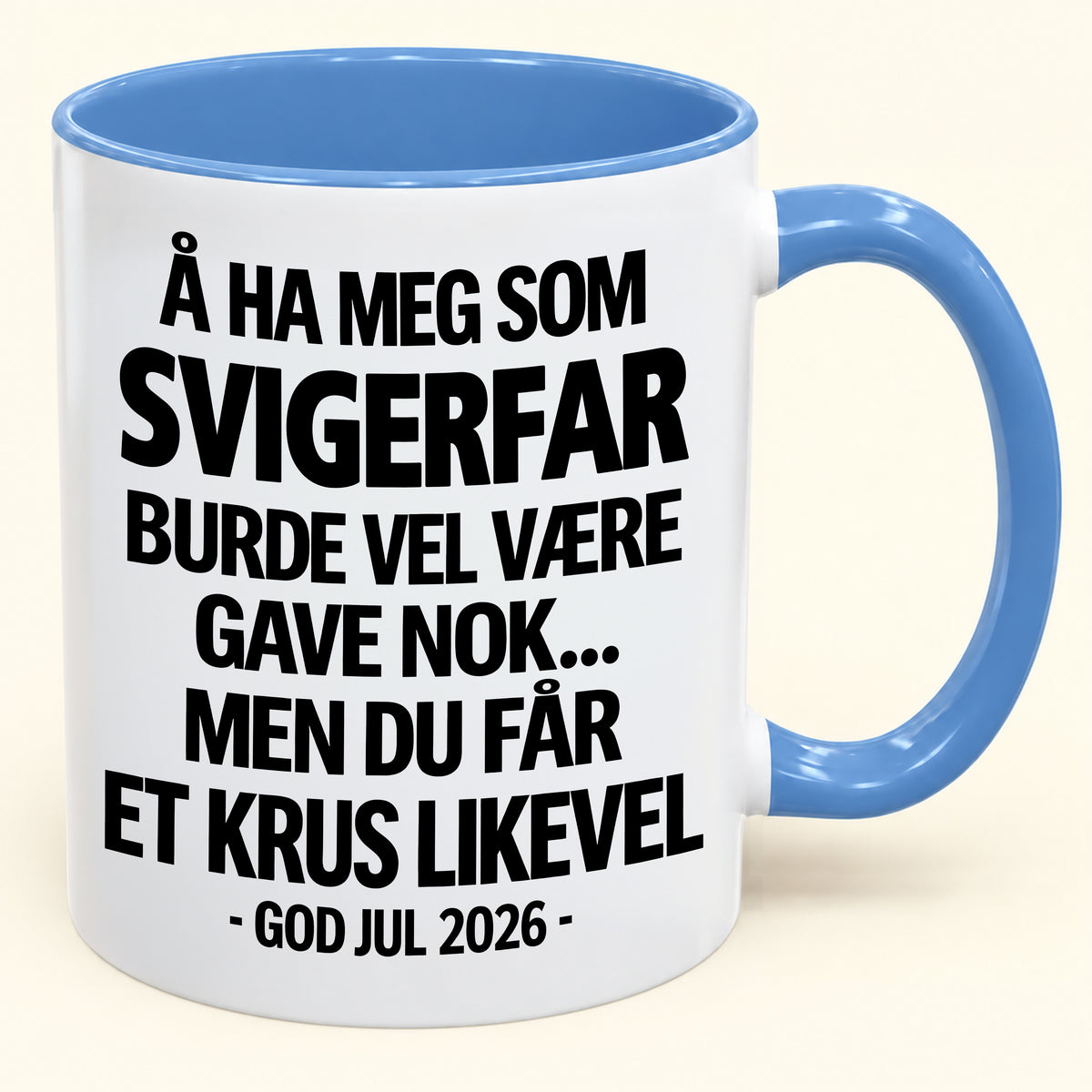 Å Ha Meg Som SVIGERFAR Er Gave Nok – Morsomt Tofarget Kaffekrus – Julegave 2026 (SKU2610-622) MUGNO