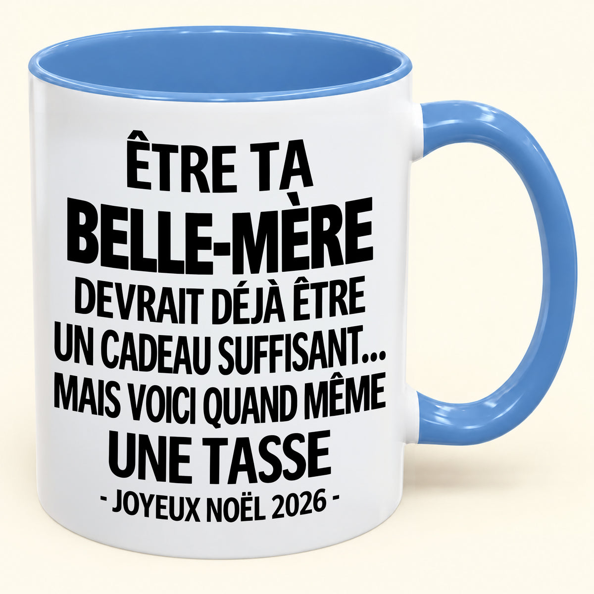Être ta BELLE-MÈRE est déjà un cadeau suffisant – Mug bicolore humoristique – Cadeau de Noël 2026 (SKU2610-228) MUGFR