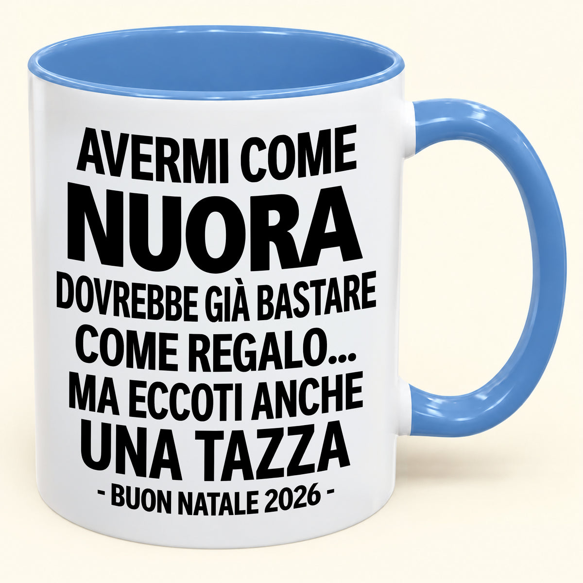 Avermi come nuora è già un regalo sufficiente – Tazza bicolore divertente – Regalo di Natale 2026 (SKU2610-272) MUGIT