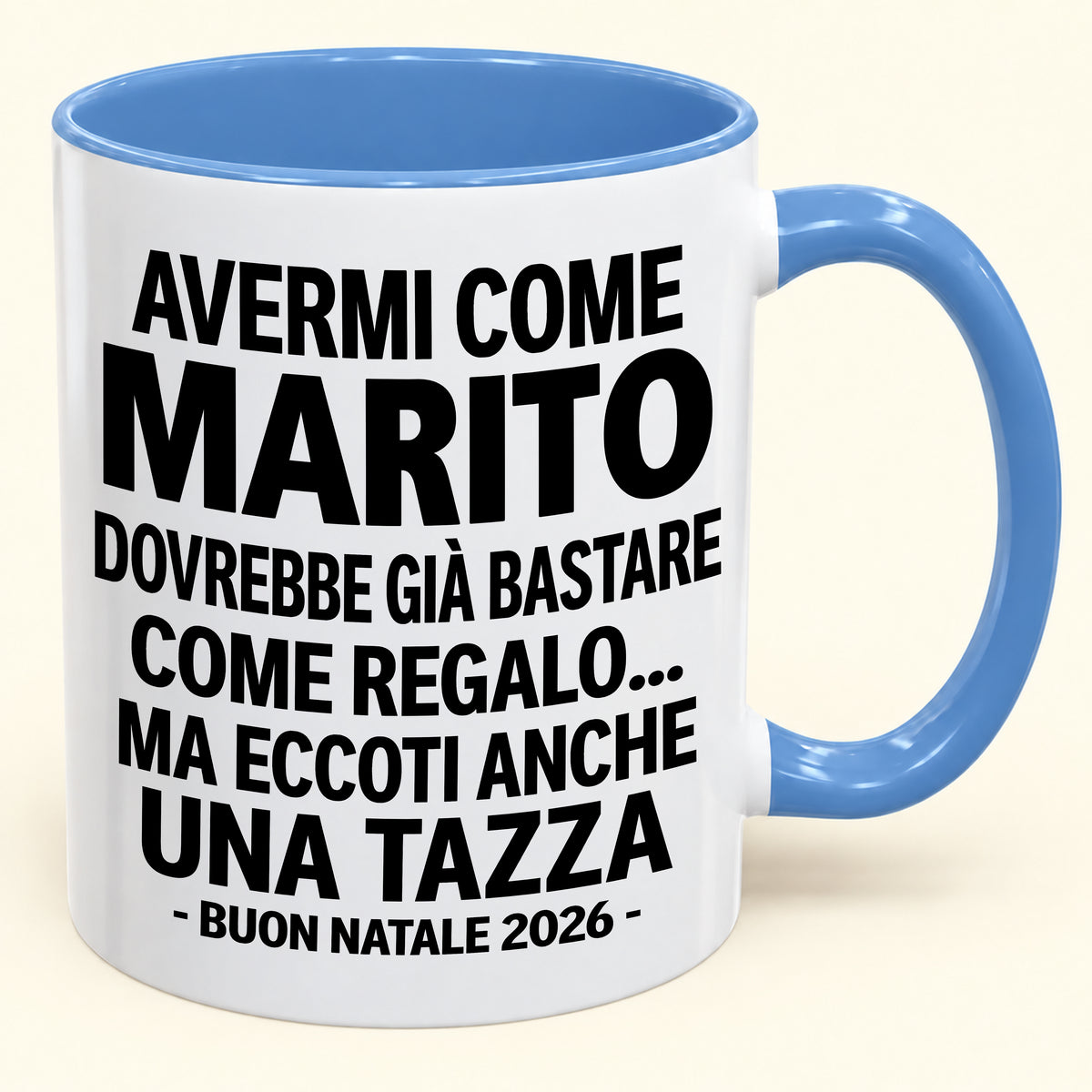 Avermi come marito è già un regalo sufficiente – Tazza bicolore divertente – Regalo di Natale 2026 (SKU2610-237) MUGIT