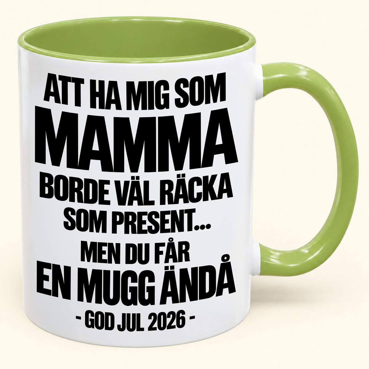 Att Ha Mig Som Mamma Är Present Nog – Rolig Tvåfärgad Mugg – Julklapp 2026 (SKU2610-340) MUGSE
