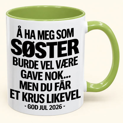 Å Ha Meg Som SØSTER Er Gave Nok – Morsomt Tofarget Kaffekrus – Julegave 2026 (SKU2610-421) MUGNO