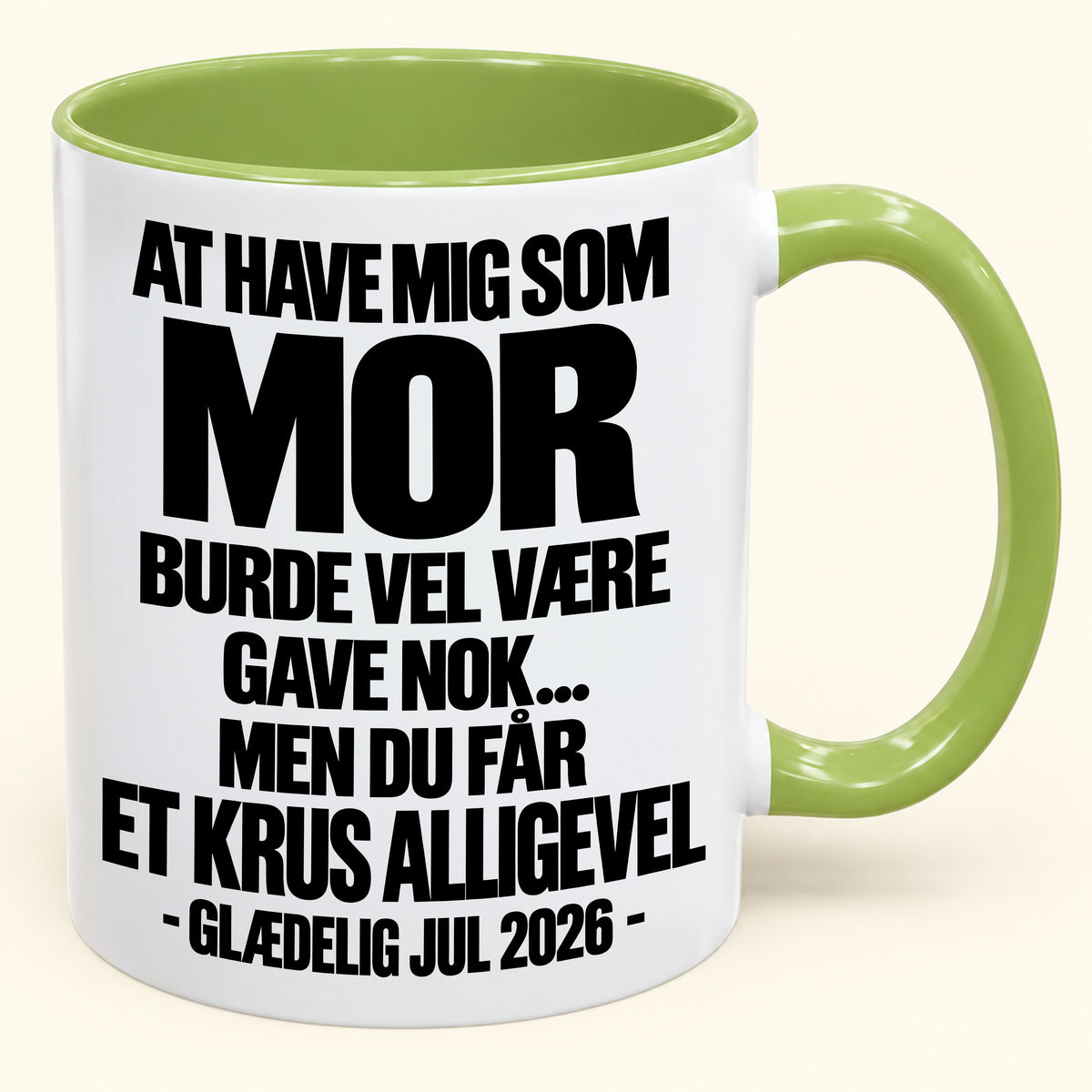 At Have Mig Som Mor Er Gave Nok – Sjovt Tofarvet Kaffekrus – Julegave 2026 (SKU2610-344) MUGDK