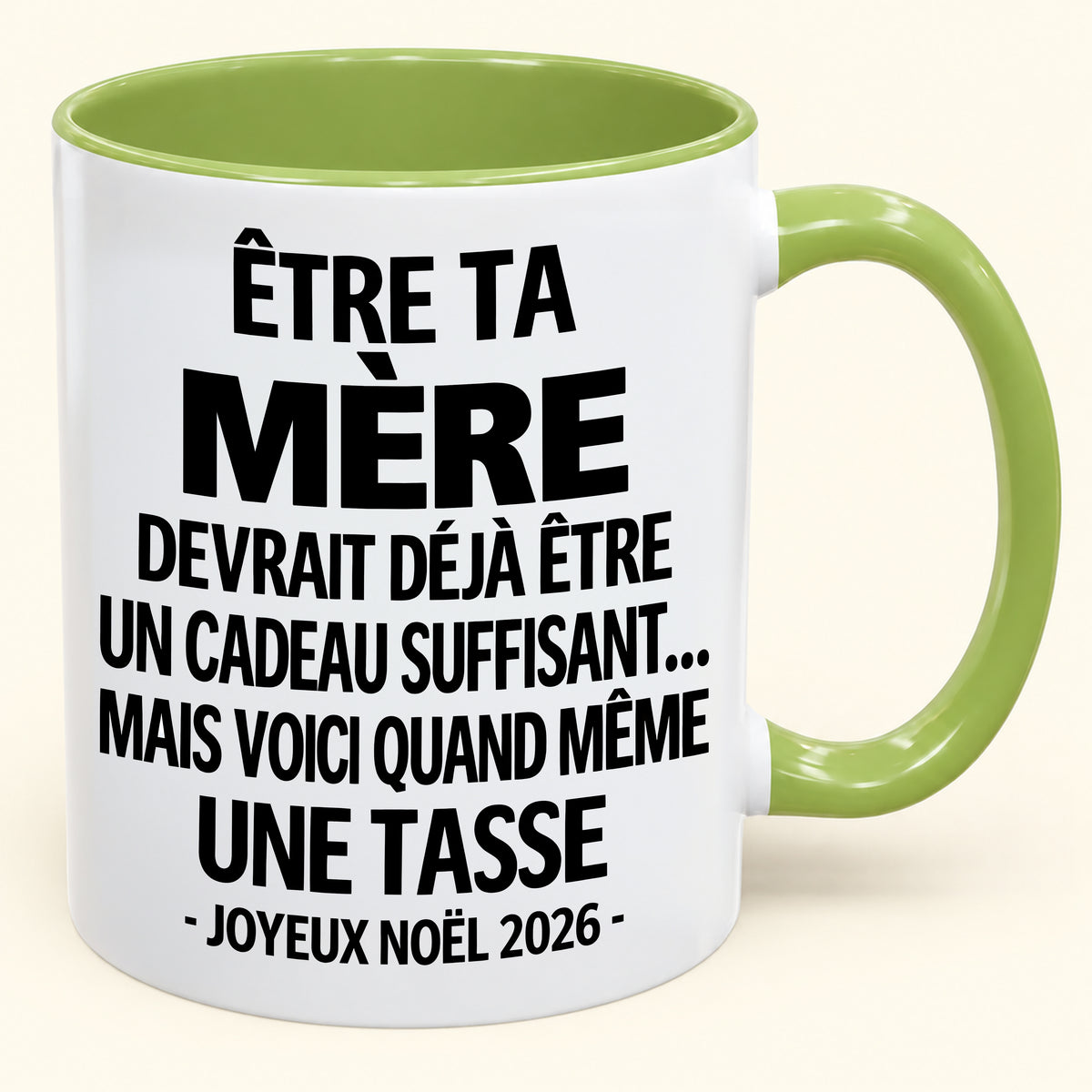 Être ta mère est déjà un cadeau suffisant – Mug bicolore humoristique – Cadeau de Noël 2026 (SKU2610-154)