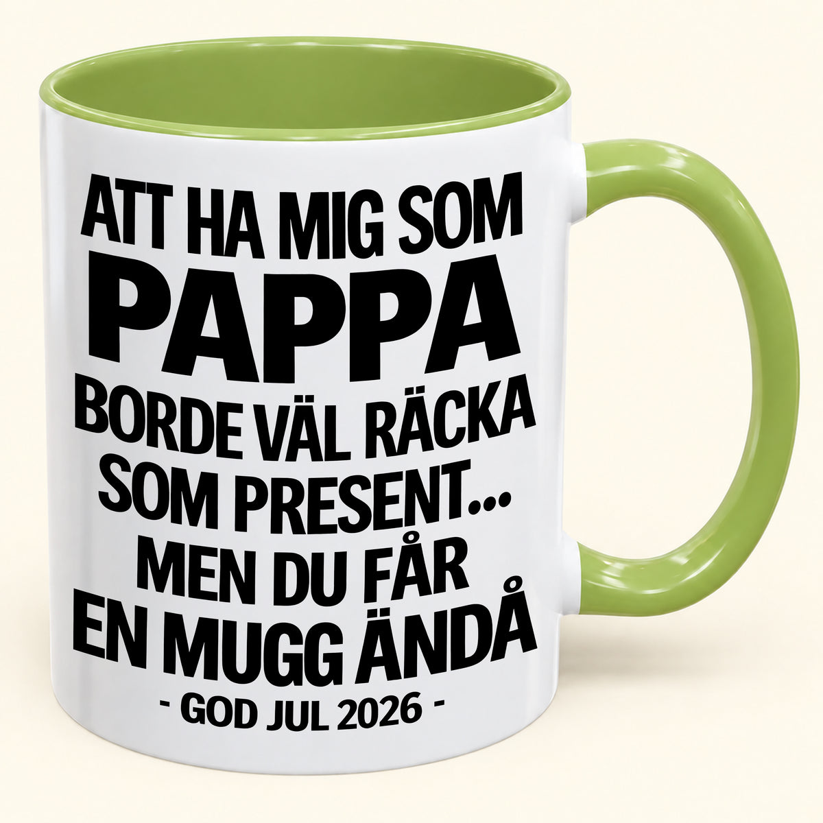 Att Ha Mig Som Pappa Är Present Nog – Rolig Tvåfärgad Mugg – Julklapp 2026 (SKU2610-339) MUGSE