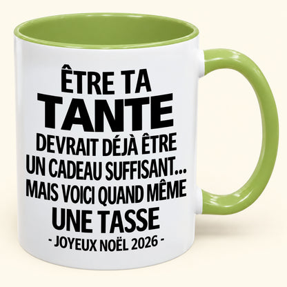 Être ta tante est déjà un cadeau suffisant – Mug bicolore humoristique – Cadeau de Noël 2026 (SKU2610-158)