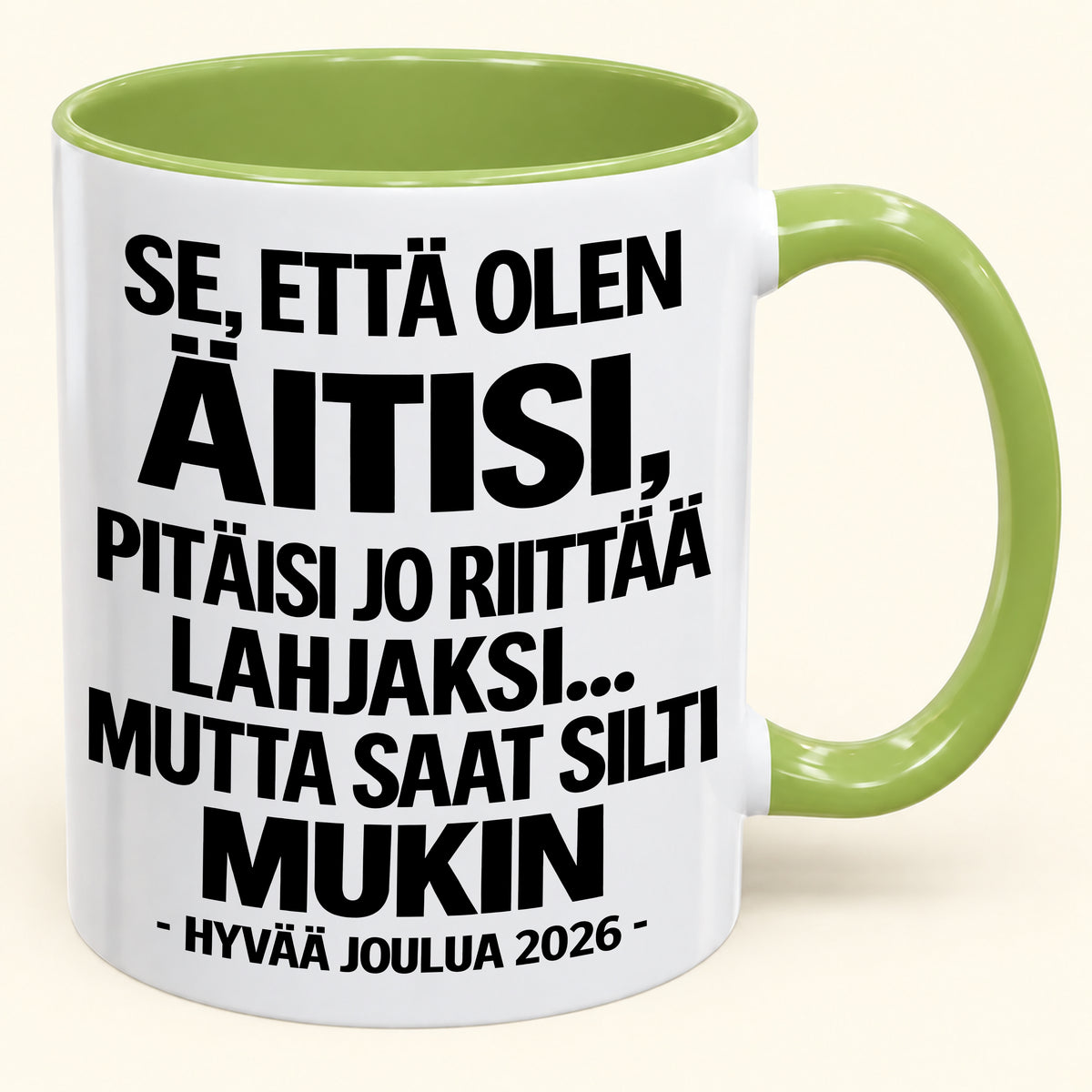 Se, Että Olen Äitisi, On Jo Lahja Itsessään – Hauska Kaksivärinen Kahvimuki – Joululahja 2026 (SKU2610-433) MUGFI
