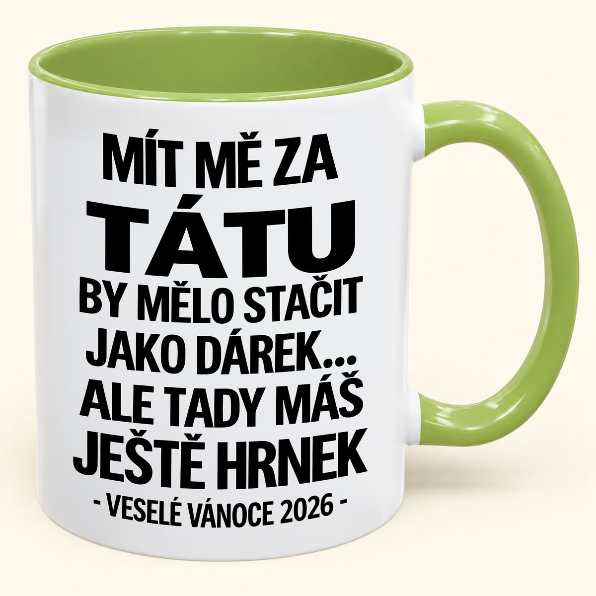 Mít Mě za Tátu Je Už Dostatečný Dárek – Vtipný Dvoubarevný Hrnek – Vánoční Dárek 2026 (SKU2610-436) MUGCZ